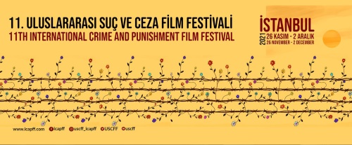 11. Uluslararası Suç ve Ceza Film Festivali Altın Terazi Uzun Metraj Film Yarışması'nın Jürisi Açıklandı