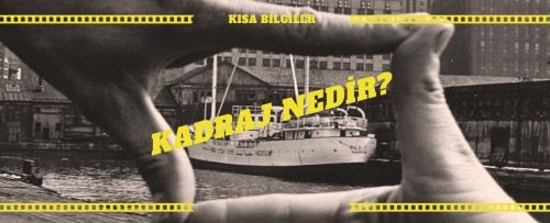 Kadraj Nedir?